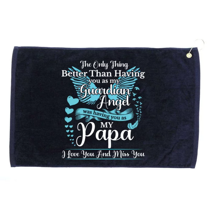 For My Dad In Heaven I Love You Miss You Memorial Day Gift Grommeted Golf Towel