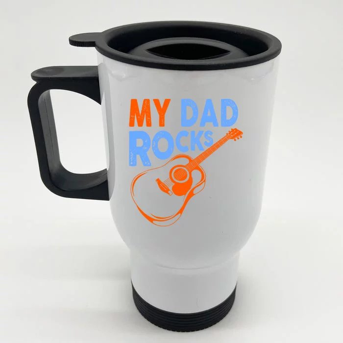 Funny My Dad Rocks Guitar Tee Cool Gift Front & Back Stainless Steel Travel Mug