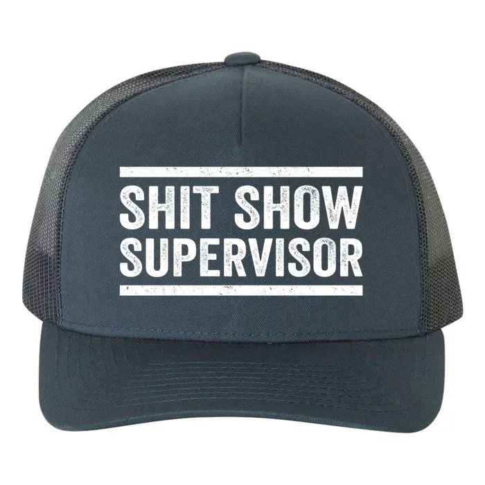 Funny Mom Dad Boss Ager Teacherfunny Gifthit Show Supervisor Gift Yupoong Adult 5-Panel Trucker Hat