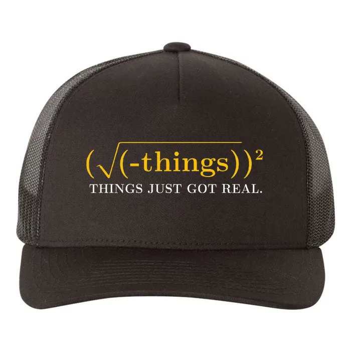 Funny Math Equation Things Just Got Real Funny Saying Yupoong Adult 5-Panel Trucker Hat