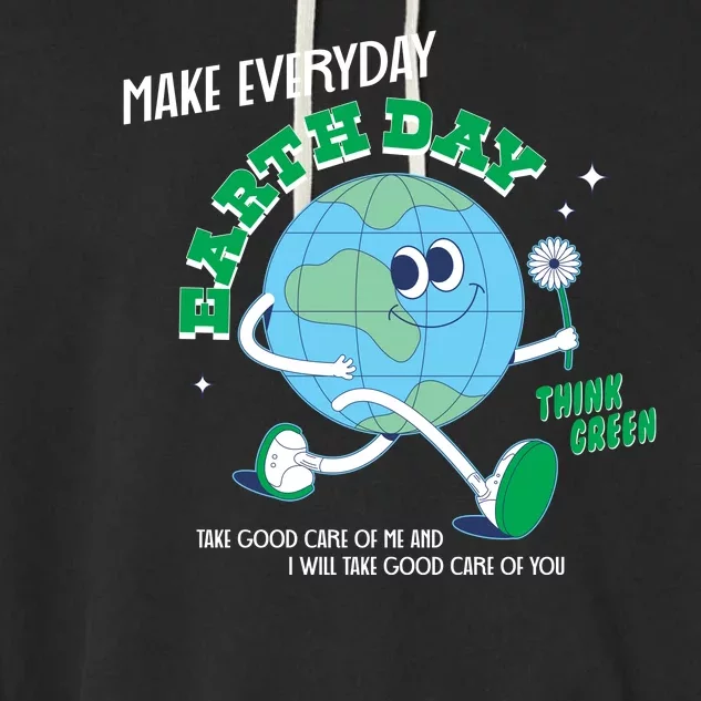 Funny Make Everyday Earth Day Think Green Cartoon Earth Garment-Dyed Fleece Hoodie