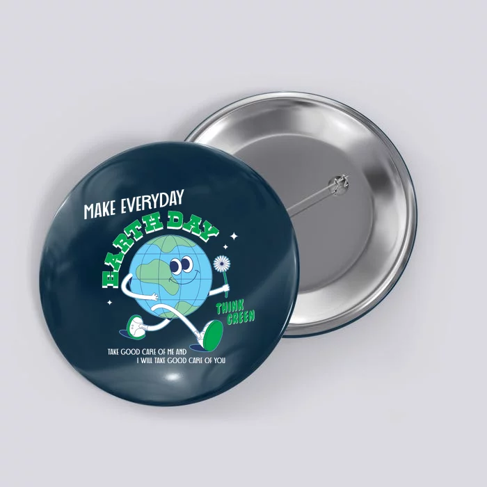 Funny Make Everyday Earth Day Think Green Cartoon Earth Button