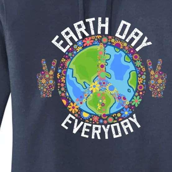 Funny Make Everyday Earth Day Planet World Earth Day Flower Gift Women's Pullover Hoodie