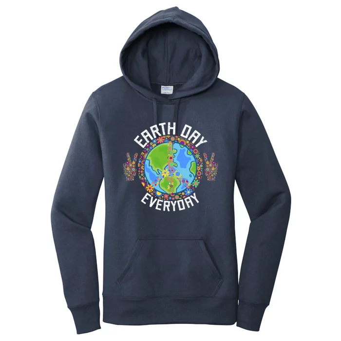 Funny Make Everyday Earth Day Planet World Earth Day Flower Gift Women's Pullover Hoodie