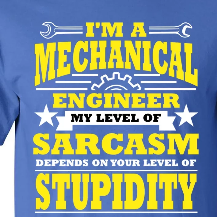 Funny Mechanical Engineer Engineering Major Student Gift Cool Gift Tall T-Shirt