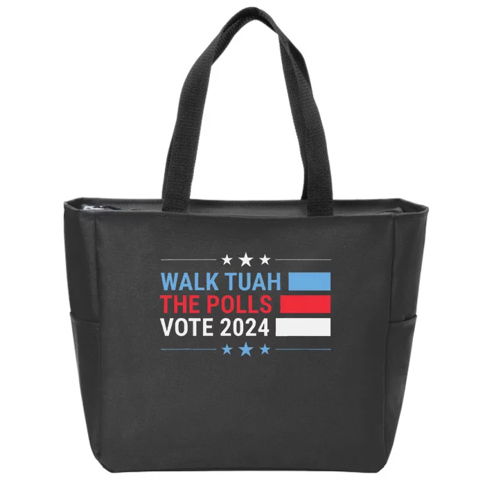 Funny Mme Election Vote 2024 Walk Tuah The Polls Zip Tote Bag