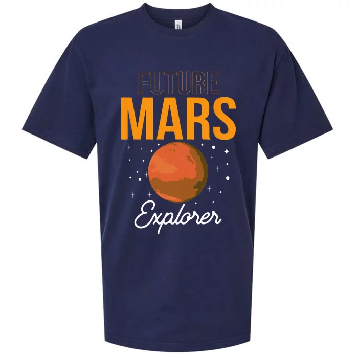 Future Mars Explorer Space Planet Sayings Sueded Cloud Jersey T-Shirt