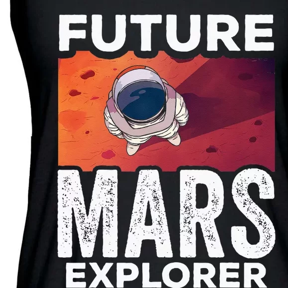 Future Mars Explorer Sayings Planet Space Ladies Essential Flowy Tank