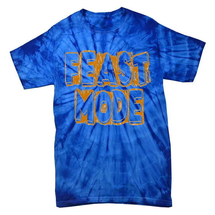 Feast Mode Epic Gift Tie-Dye T-Shirt