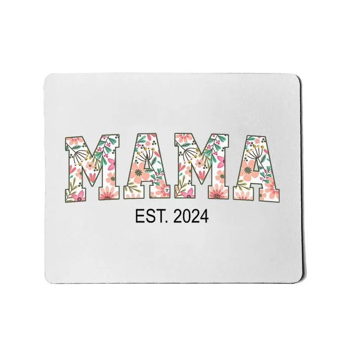 Floral Mama Est 2024 Promoted To Mommy 2024 For MotherS Day Mousepad