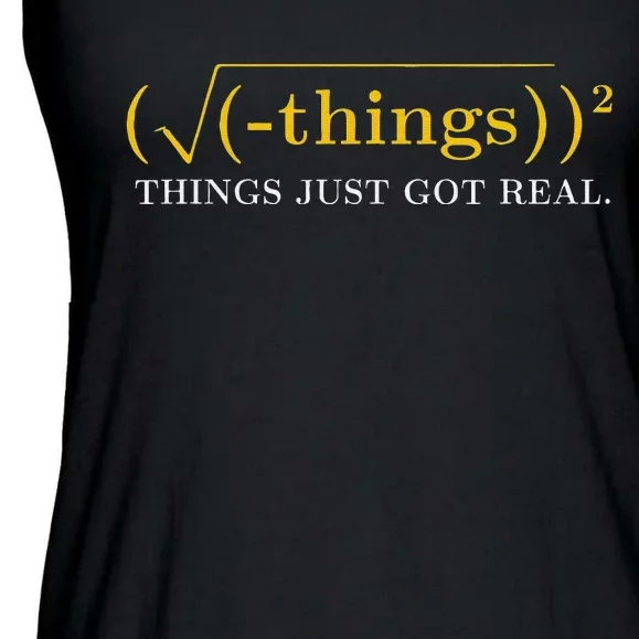 Funny Math Equation Things Just Got Real Saying Ladies Essential Flowy Tank