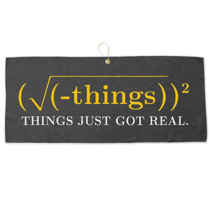 Funny Math Equation Things Just Got Real Saying Large Microfiber Waffle Golf Towel