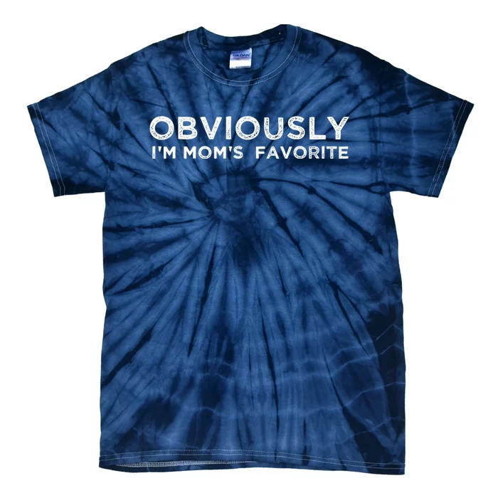 funny moms favorite, Obviously i'm mom's favorite Tie-Dye T-Shirt