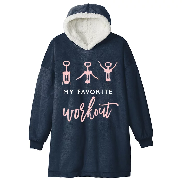 Funny My Favorite Workout Gift Funny Wine Lover Womens Exercise Quote Gift Hooded Wearable Blanket