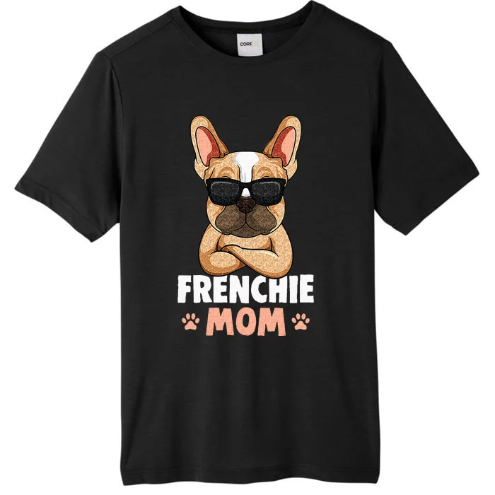 Frenchie Mom French Bulldog Dog ChromaSoft Performance T-Shirt