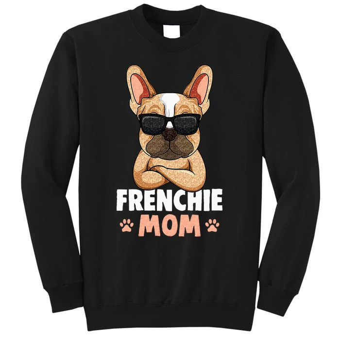 Frenchie Mom French Bulldog Dog Tall Sweatshirt