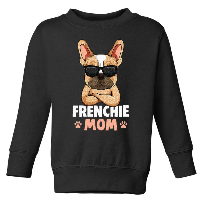 Frenchie Mom French Bulldog Dog Toddler Sweatshirt