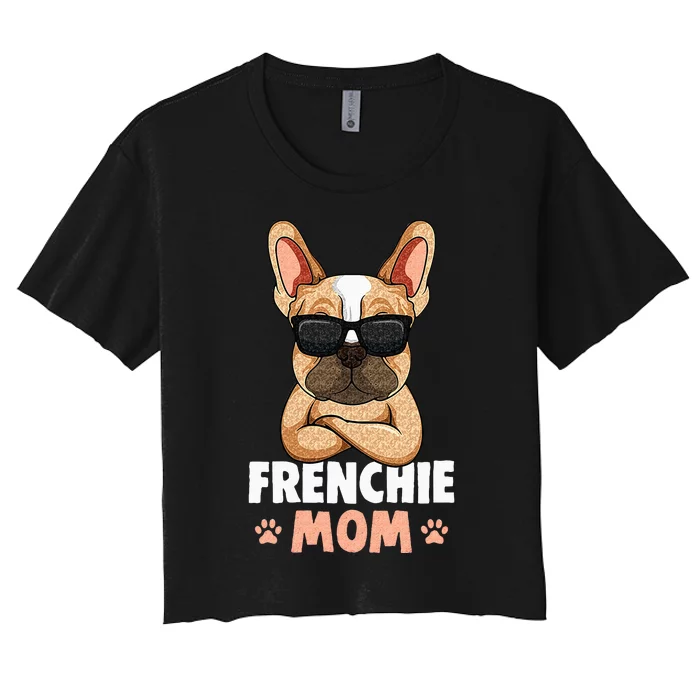 Frenchie Mom French Bulldog Dog Women's Crop Top Tee