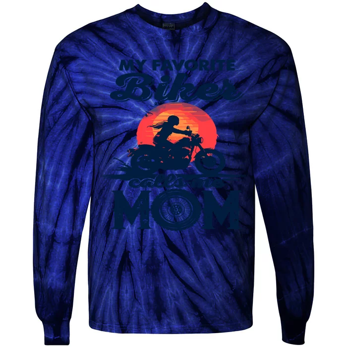 Funny My Favorite Biker Calls Me Mom Tie-Dye Long Sleeve Shirt