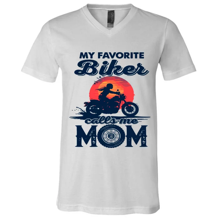 Funny My Favorite Biker Calls Me Mom V-Neck T-Shirt