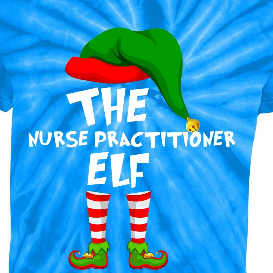 Funny Matching Family Christmas The Nurse Practitioner Elf Gift Kids Tie-Dye T-Shirt