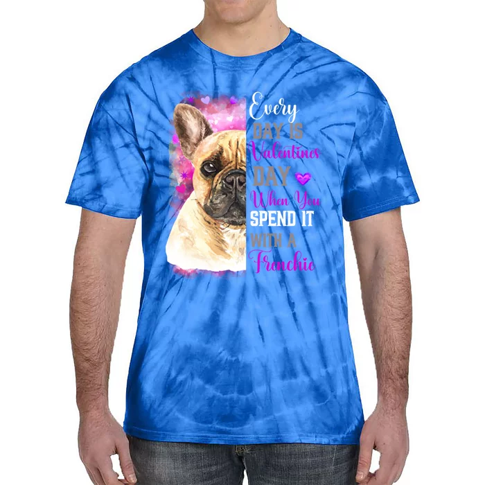 Frenchie Mom Funny Valentines Day Dog Lovers French Bulldog Gift Tie-Dye T-Shirt