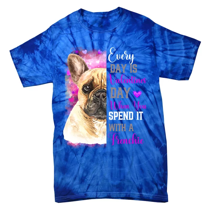 Frenchie Mom Funny Valentines Day Dog Lovers French Bulldog Gift Tie-Dye T-Shirt