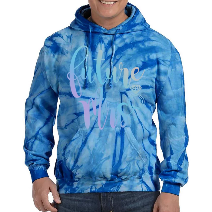 Future Mrs For Bride Gift Tie Dye Hoodie