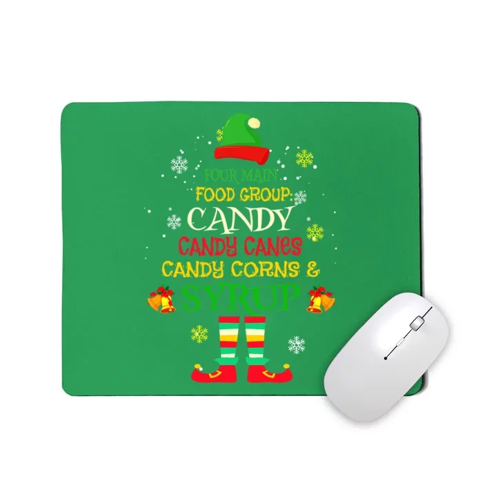 Four Main Food Groups Candy Canes Corn Syrup Elf Ugly Xmas Mousepad