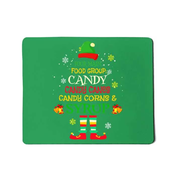 Four Main Food Groups Candy Canes Corn Syrup Elf Ugly Xmas Mousepad