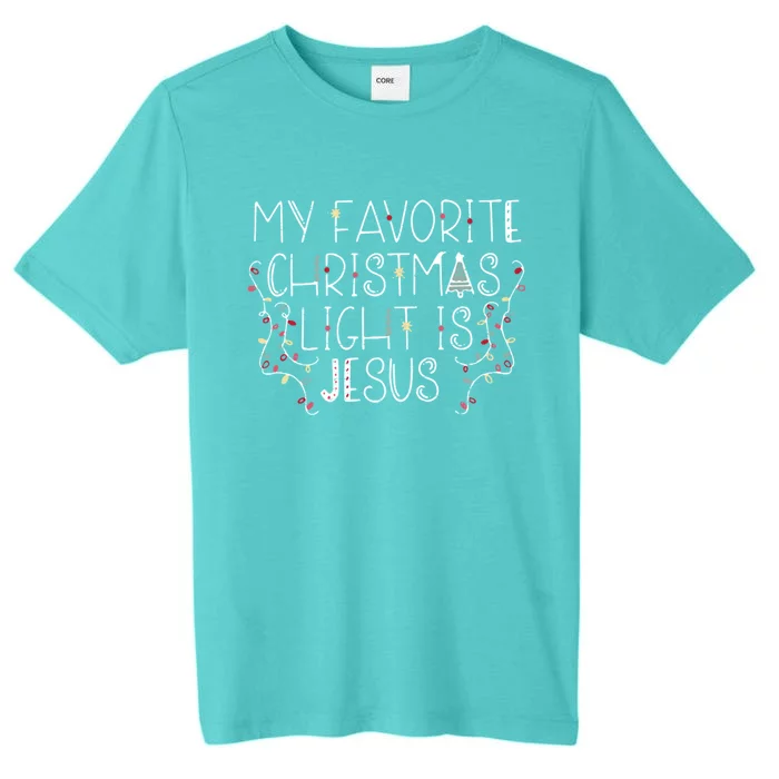 Funny My Favorite Christmas Light Is Jesus Christian Xmas Great Gift ChromaSoft Performance T-Shirt