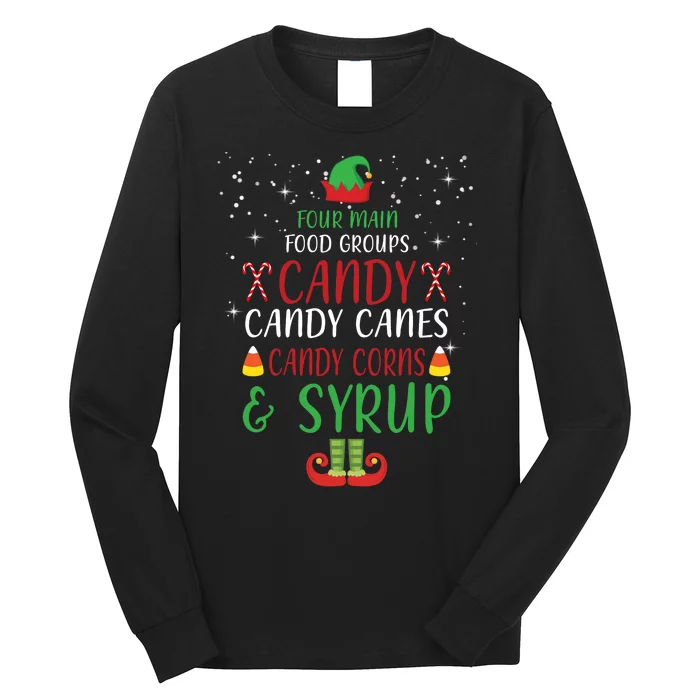 Four Main Food Groups Candy Canes Candy Corns Syrup Elf Long Sleeve Shirt