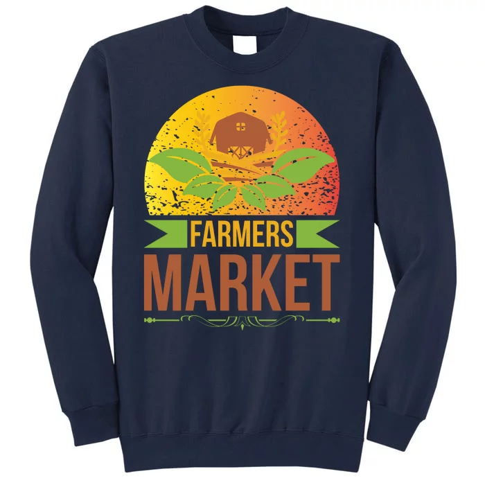 Farmers Market Tall Sweatshirt