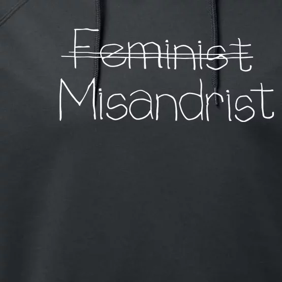 Feminist Misandrist Performance Fleece Hoodie