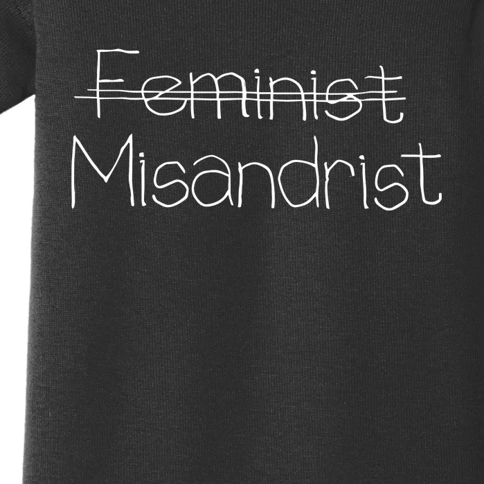 Feminist Misandrist Baby Bodysuit