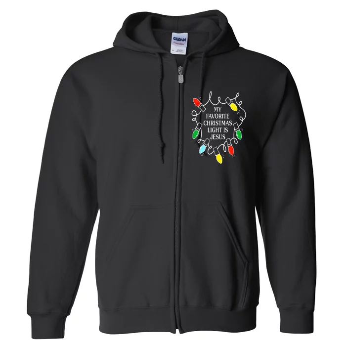 Funny My Favorite Christmas Light Is Jesus Christian Xmas Full Zip Hoodie