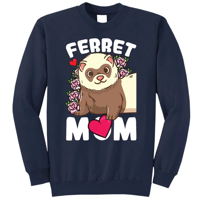 Ferret Mom Tall Sweatshirt