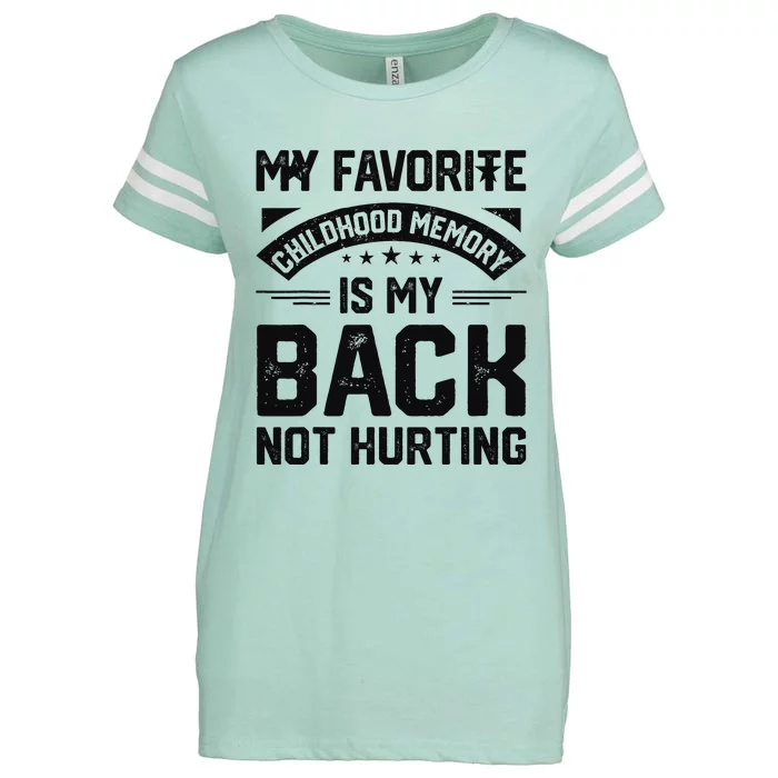 Funny My Favorite Childhood Memory Is My Back Not Hurting Enza Ladies Jersey Football T-Shirt