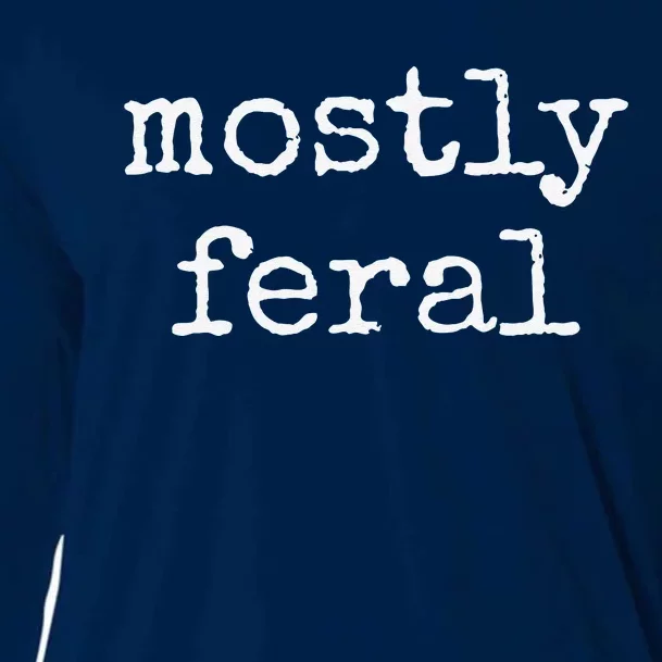 Funny Mostly Feral Cooling Performance Long Sleeve Crew