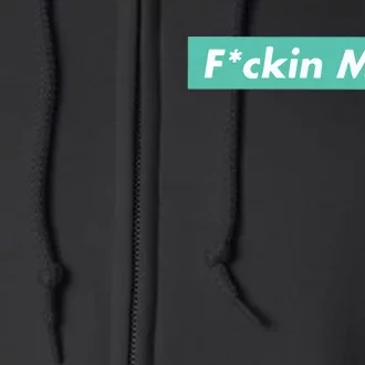 Fucking Miiint Full Zip Hoodie