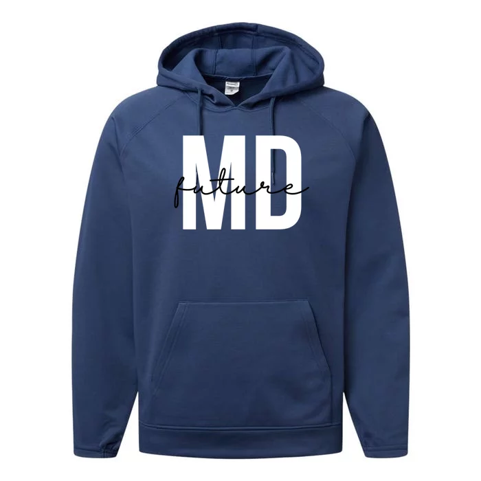 Future Md Future Doctor To Be Future Physician Gift Performance Fleece Hoodie