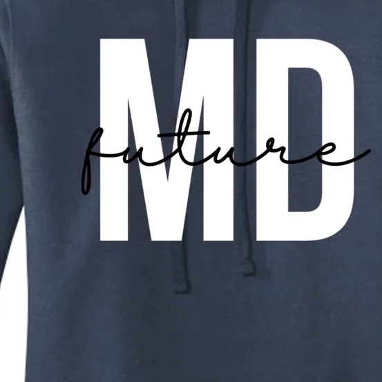 Future Md Future Doctor To Be Future Physician Gift Women's Pullover Hoodie