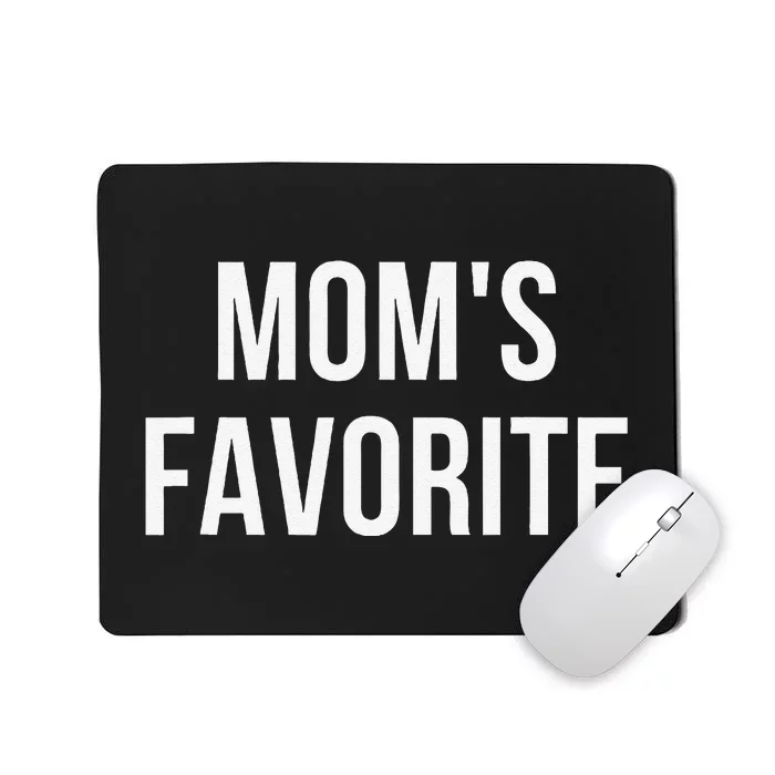 Funny MomS Favorite Mousepad