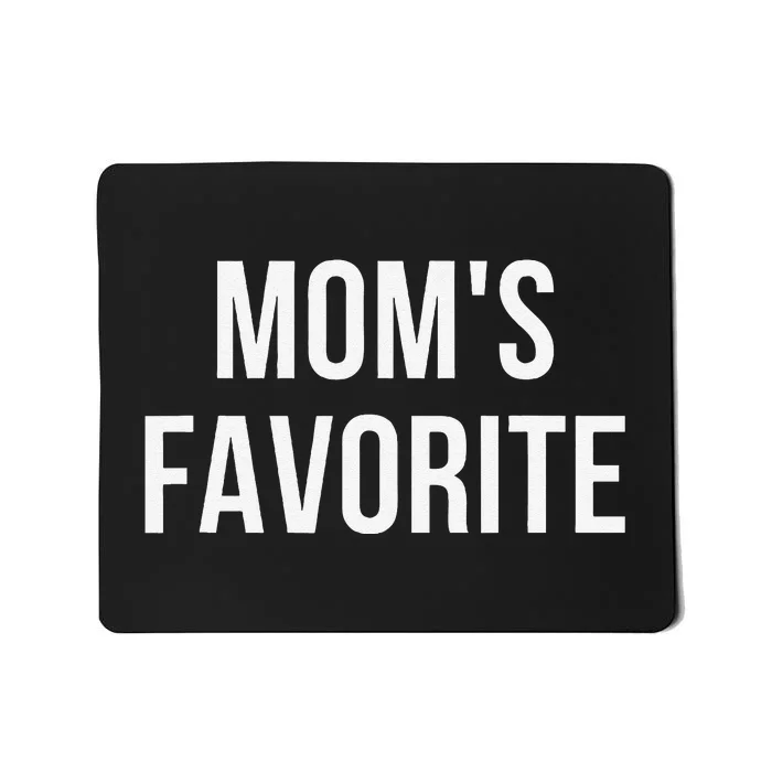 Funny MomS Favorite Mousepad