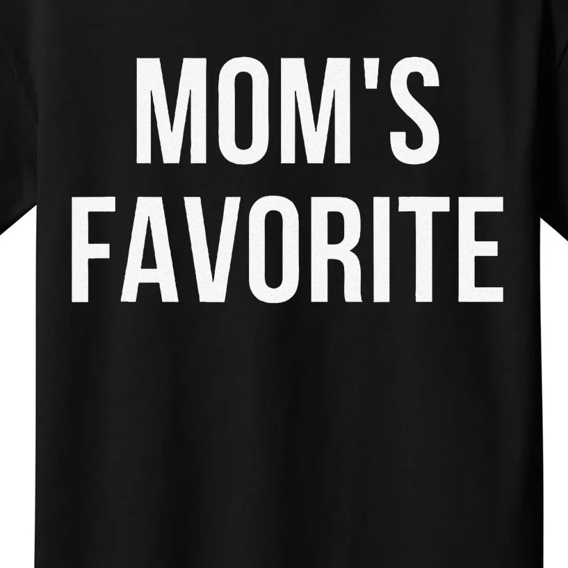 Funny MomS Favorite Kids T-Shirt