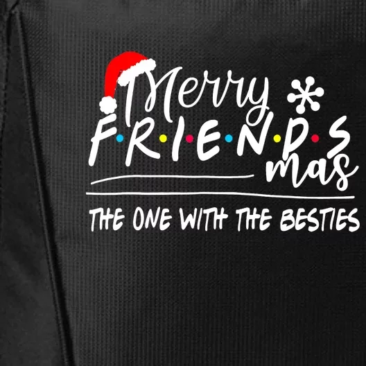 Funny Merry Friendsmas The One With The Besties Christmas City Backpack