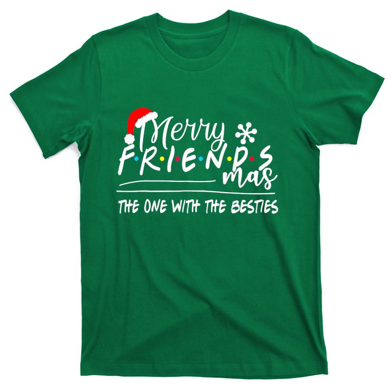 Funny Merry Friendsmas The One With The Besties Christmas T-Shirt