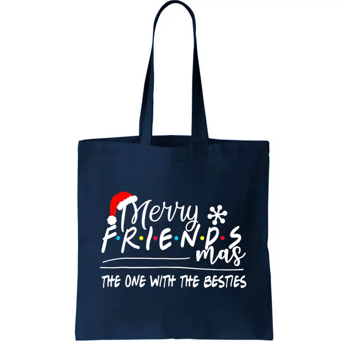 Funny Merry Friendsmas The One With The Besties Christmas Tote Bag