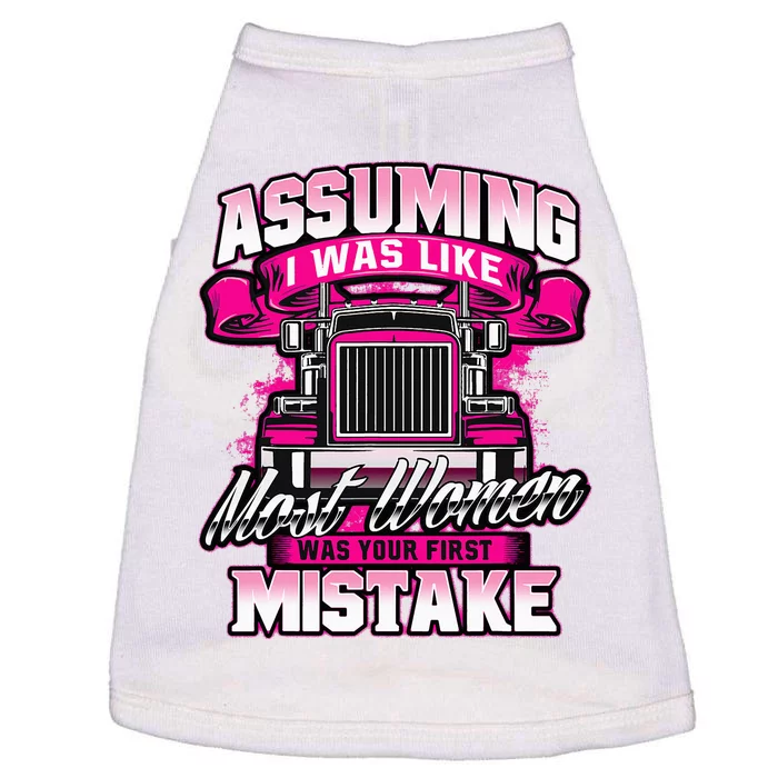 First Mistake Female Semi Truck Driver Trucker Trucking Doggie Tank