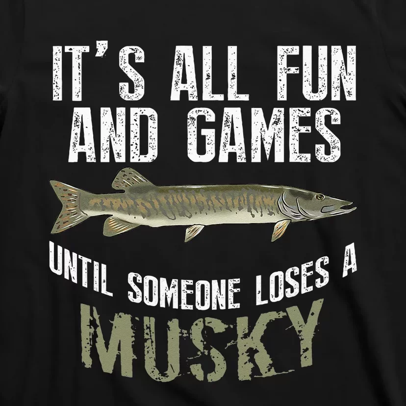 Funny Musky Fishing Muskellunge Freshwater Fish Angler Gift T-Shirt